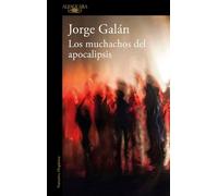 Jorge Galán Los muchachos del apocalipsis / The Guys of the Apocalyp (Tascabile)