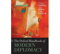 Jorge Heine The Oxford Handbook of Modern Diplomacy (Tascabile) Oxford Handbooks