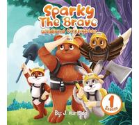Jorge Hurtado Sparky The Brave Wildland Firefighter (Tascabile)