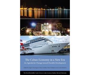 Jorge I. Dominguez The Cuban Economy in a New Era (Tascabile)