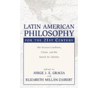 Jorge J. E. Gracia Latin American Philosophy for the 21st Century (Tascabile)