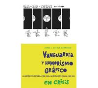 Jorge L Catalá-Carras Vanguardia y humorismo gráfico en cris (Copertina rigida)