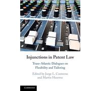 Jorge L. Contreras Injunctions in Patent Law (Tascabile)