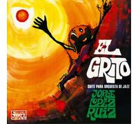 Jorge López Ruiz El Grito: Suite Para Orquesta De Jazz (Vinyl LP) 12" Album