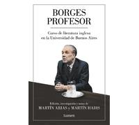 Jorge Luis Borg Borges profesor: Curso de literatura inglesa en la U (Tascabile)