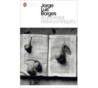Jorge Luis Borges A Universal History of Iniquity (Tascabile)