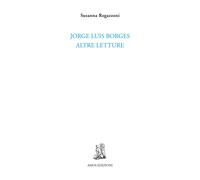 Jorge Luis Borges. Altre letture - [Amos Edizioni]