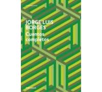 Jorge Luis Borges Cuentos completos (Tascabile)