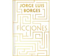 Jorge Luis Borges Ficciones (Ediciones Conmemorativas) (Copertina rigida)