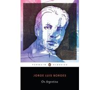 Jorge Luis Borges On Argentina (Tascabile)