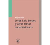 Jorge Luis Borges Y Otros Textos Sudamerican