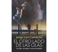 Jorge Luis Camacho El Otro Lado de Las Olas (Tascabile)