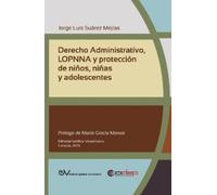 Jorge Luis Suár Derecho Administrativo, Lopnna Y Protección de Niños (Tascabile)