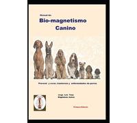 Jorge Luis Trejo María Magdalena Juár Manual de Bio-magnetismo Cani (Tascabile)