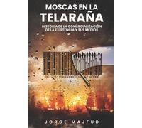 Jorge Majfud Moscas en la telaraña (Tascabile)