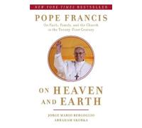 Jorge Mario Bergoglio Abraham Skorka Bergoglio Jorge On Heaven and E (Tascabile)