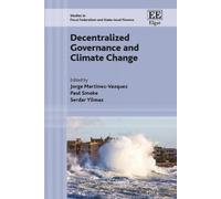 Jorge Martinez-Vazq Decentralized Governance and Climate Cha (Copertina rigida)