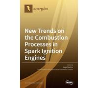 Jorge Martins New Trends on the Combustion Processes in Spark (Copertina rigida)