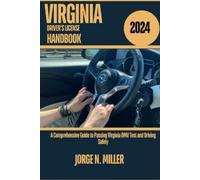 Jorge N Miller Virginia Driver's License Handbook 2024 (Tascabile)