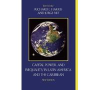 Jorge Nef Capital, Power, and Inequality in Latin America and (Copertina rigida)
