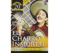 Jorge Negrete: El Charro Inmort