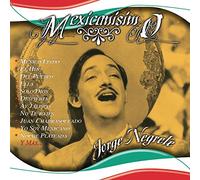 Jorge Negrete - Mexicanisimo