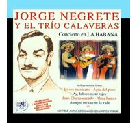 Jorge Negrete Y El Trío Calaveras - Concierto En La Habana