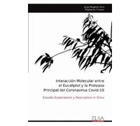 Jorge Nogales V Interacción Molecular entre el Eucaliptol y la Prote (Tascabile)