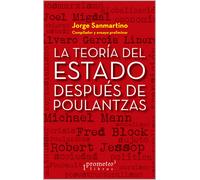 Jorge Orovitz Sanmartino La teoría del Estado después de Poulantzas (Tascabile)