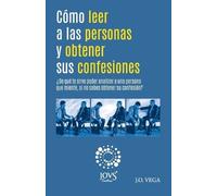 Mto. Jorge Osvaldo Vega San Cómo leer a las personas y obtener sus (Tascabile)