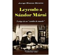 Jorge Pavez Bravo Leyendo a Sándor Márai (Tascabile)