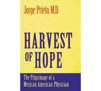 Jorge Prieto Harvest of Hope (Tascabile)