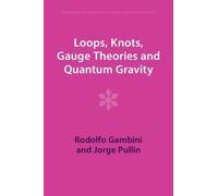 Jorge Pullin Rodolfo Ga Loops, Knots, Gauge Theories and Quantum Gr (Tascabile)