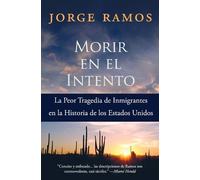 Jorge Ramos Morir En El Intento (Tascabile)