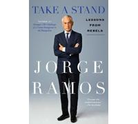 Jorge Ramos Take A Stand (Tascabile)