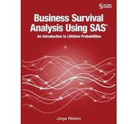 Jorge Ribeiro Business Survival Analysis using SAS (Tascabile)