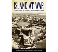 Jorge Rodríguez Beruff Island at War (Copertina rigida) Caribbean Studies Series