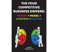 Jorge Sá Magda Pereira Nadiia Niki The Four Competitive Business Dri (Tascabile)