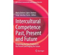 Jorge Sánchez-Torres María Do Intercultural Competence Past, (Copertina rigida)