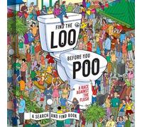 Jorge Santillan Find the Loo Before You Poo (Copertina rigida)