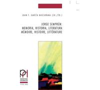 Jorge Semprún: Memoria, Historia, Literatura / Mémoire, Histo (Copertina rigida)