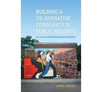 Jorge Sousa Building a Co-operative Community in Public Housing (Tascabile)