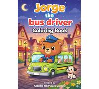 Jorge the bus driver: Coloring book