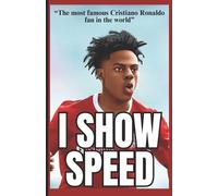 Jorge Torres IShowSpeed - "The most famous Cristiano Ronaldo fan in (Tascabile)