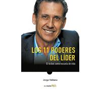Jorge Valdano Los 11 poderes del líder / 11 Powers of a Leader (Tascabile)