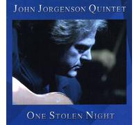 JORGENSON, JOHN -QUINTET- - ONE STOLEN NIGHT