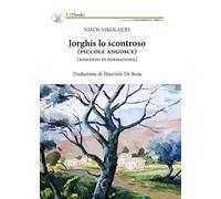 Jorghis Lo Scontroso (Piccole Angosce) - Nikos Nikolaidis - 2022