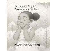 Jori and the Magical Monochrome Garden