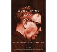 Joris Geldhof The Worshiping Body (Tascabile)