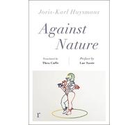 Joris-Karl Huysmans Against Nature (riverrun editions) (Tascabile)